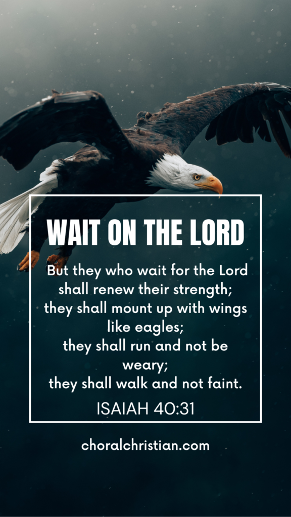 Wait on the Lord